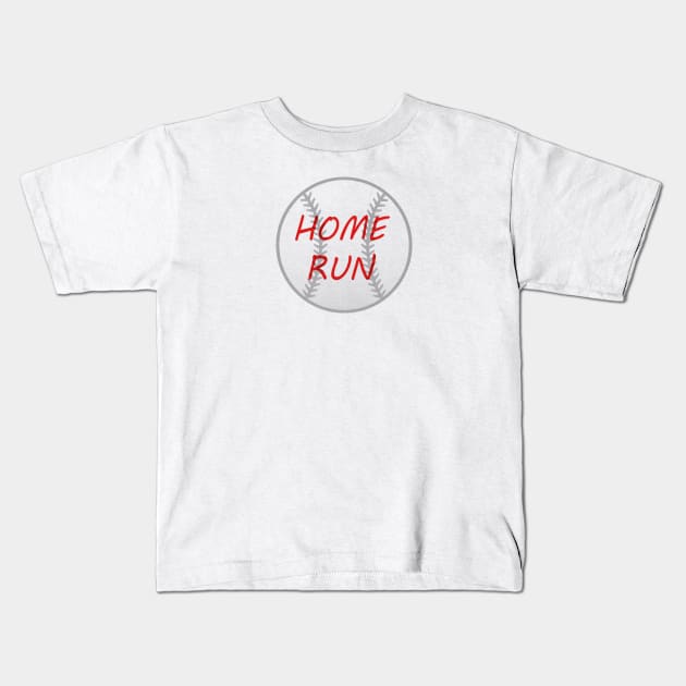 HOME RUN Kids T-Shirt by eesomebysrishti